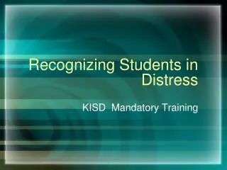 Recognizing Students in Distress