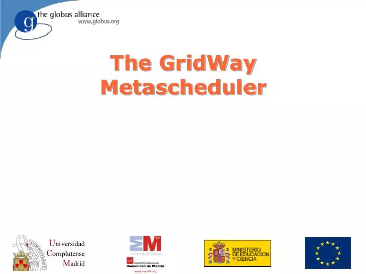 the gridway metascheduler