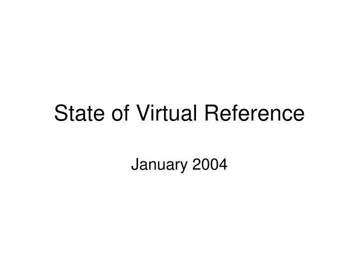 state of virtual reference