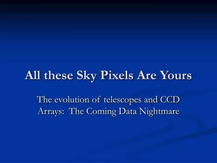 all these sky pixels are yours