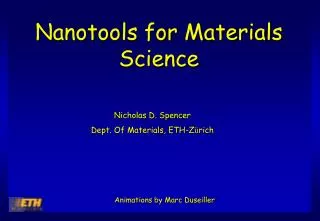 Nanotools for Materials Science