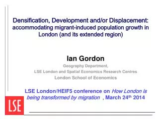Ian Gordon Geography Department, LSE London and Spatial Economics Research Centres