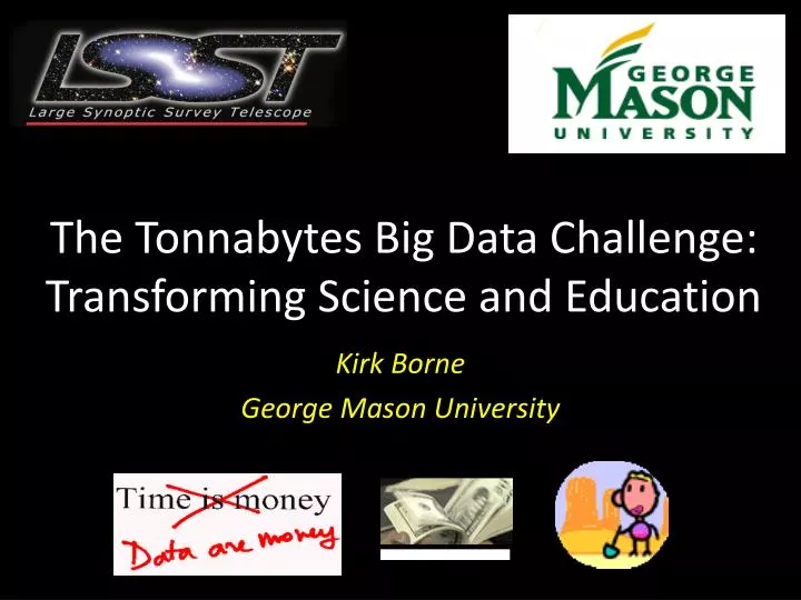 the tonnabytes big data challenge transforming science and education