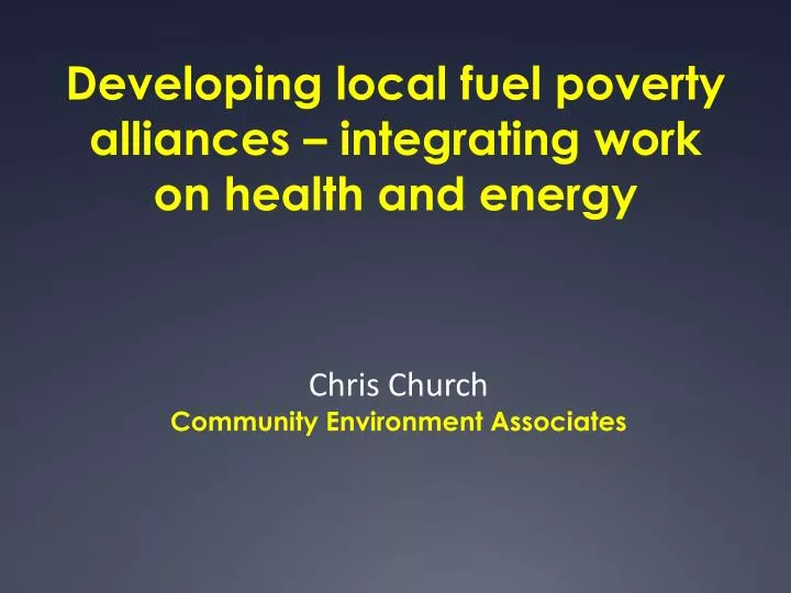 developing local fuel poverty alliances integrating work on health and energy