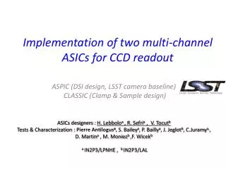 Implementation of two multi-channel ASICs for CCD readout