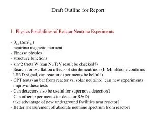 I. Physics Possibilities of Reactor Neutrino Experiments - ? ?? (?m 2 13 )