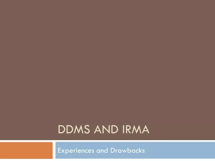 ddms and irma