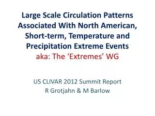 US CLIVAR 2012 Summit Report R Grotjahn &amp; M Barlow