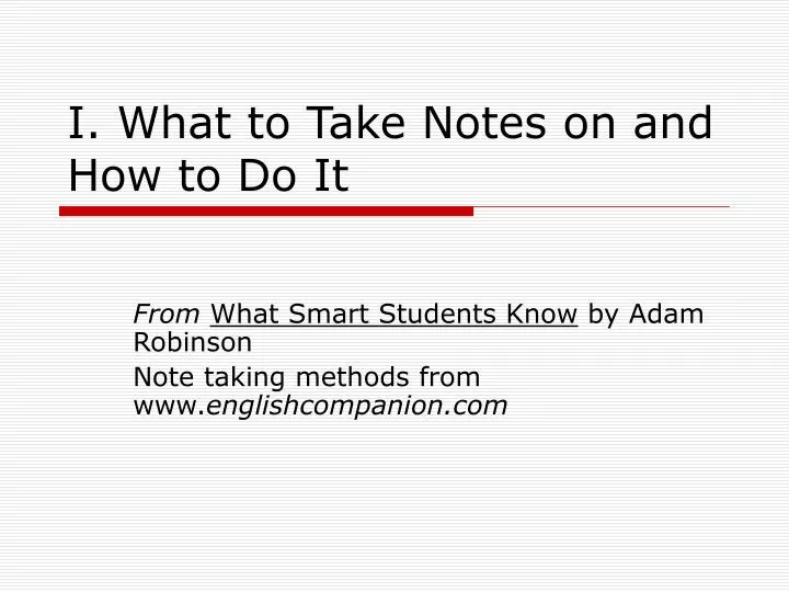 i what to take notes on and how to do it