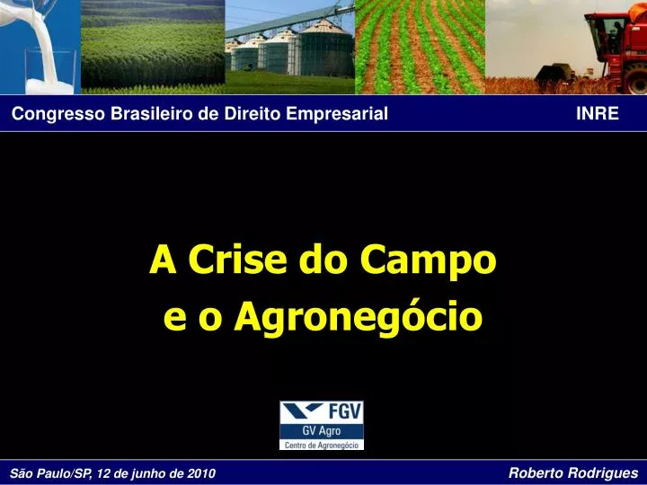 a crise do campo e o agroneg cio