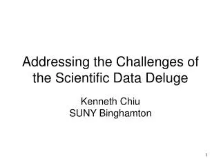 Addressing the Challenges of the Scientific Data Deluge