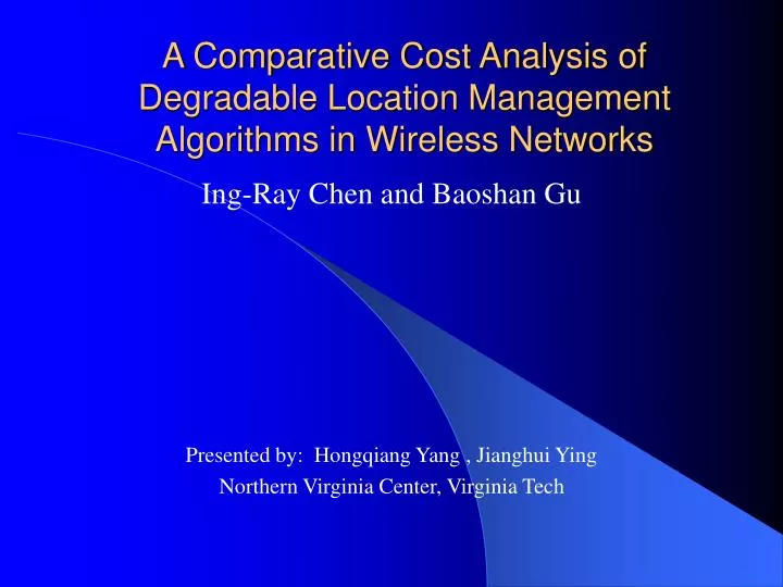 a comparative cost analysis of degradable location management algorithms in wireless networks