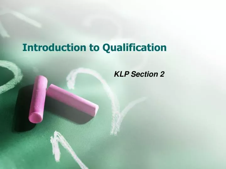 introduction to qualification