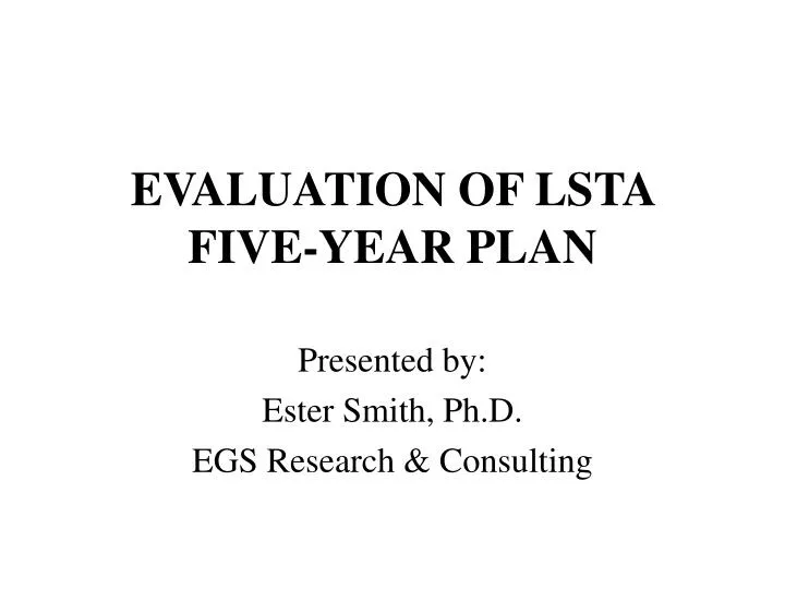 evaluation of lsta five year plan