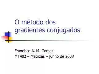 o m todo dos gradientes conjugados