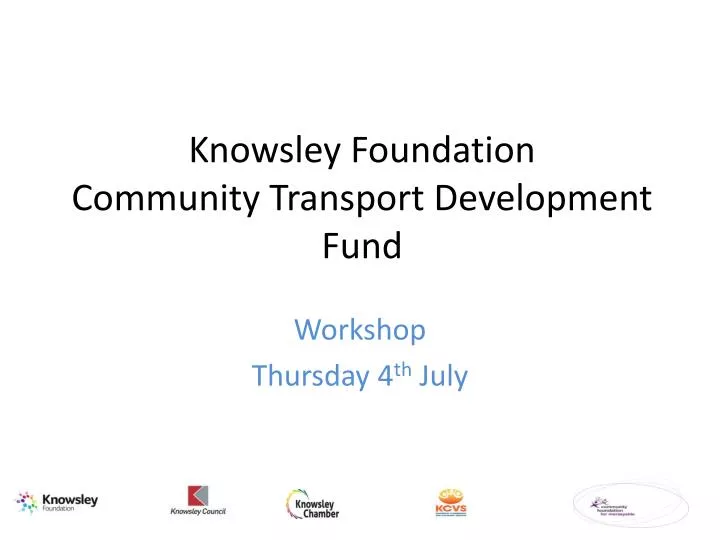 knowsley foundation community transport development fund