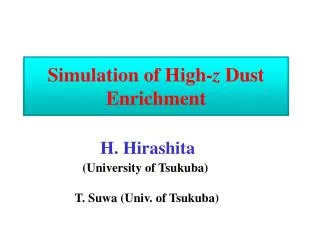Simulation of High- z Dust Enrichment