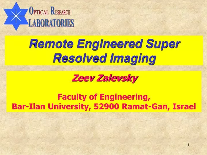 remote e ngineered s uper resolved i maging