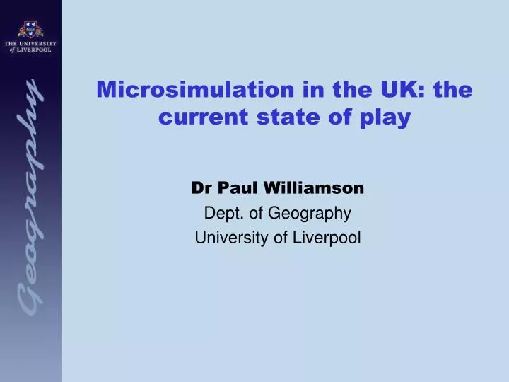 microsimulation in the uk the current state of play