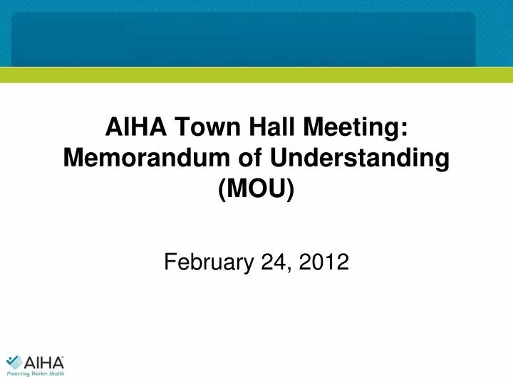 aiha town hall meeting memorandum of understanding mou