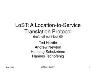 LoST: A Location-to-Service Translation Protocol draft-ietf-ecrit-lost-00