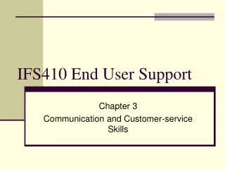 IFS410 End User Support