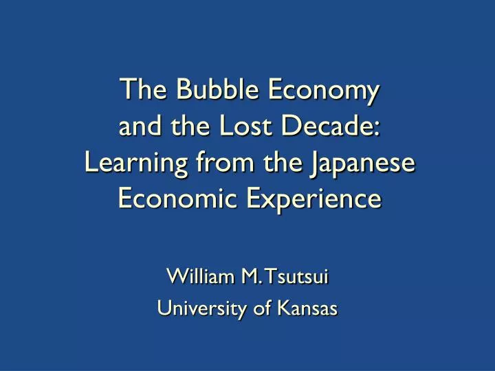 the bubble economy and the lost decade learning from the japanese economic experience