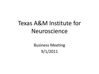 Texas A&amp;M Institute for Neuroscience