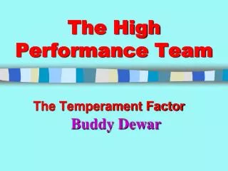 The High Performance Team