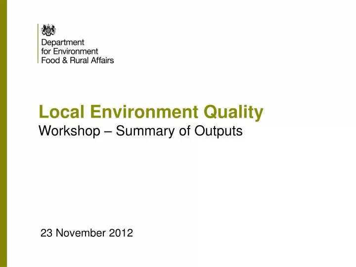 local environment quality workshop summary of outputs