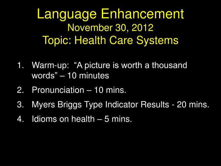 language enhancement november 30 2012 topic health care systems
