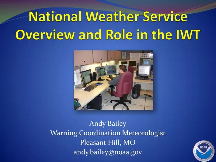 national weather service overview and role in the iwt
