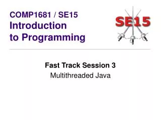 COMP1681 / SE15 Introduction to Programming