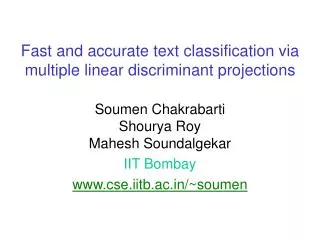 Fast and accurate text classification via multiple linear discriminant projections