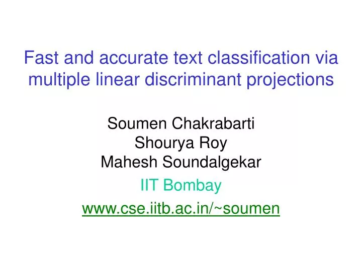 fast and accurate text classification via multiple linear discriminant projections