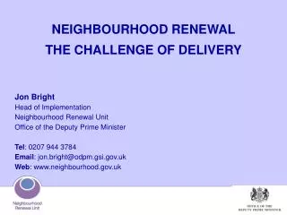 NEIGHBOURHOOD RENEWAL THE CHALLENGE OF DELIVERY