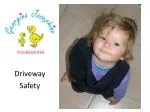 Driveway Safety - slide 1