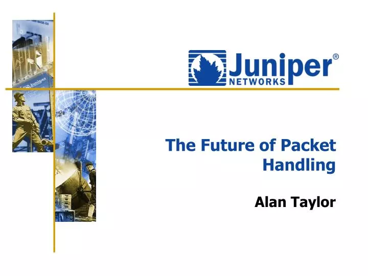 the future of packet handling