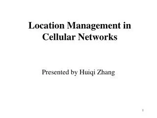 Location Management in Cellular Networks