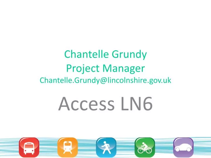 chantelle grundy project manager chantelle grundy@lincolnshire gov uk