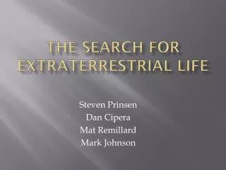 The Search For Extraterrestrial Life