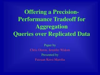 Offering a Precision-Performance Tradeoff for Aggregation Queries over Replicated Data