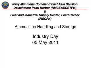 Ammunition Handling and Storage Industry Day 05 May 2011