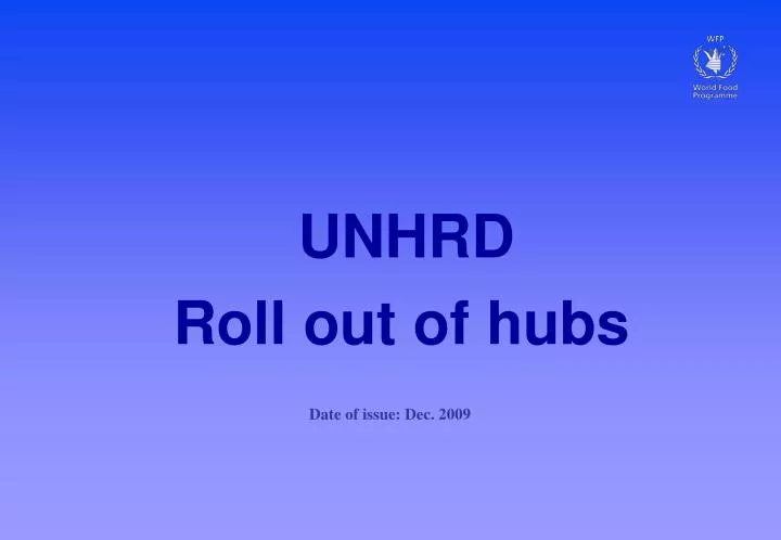 unhrd roll out of hubs