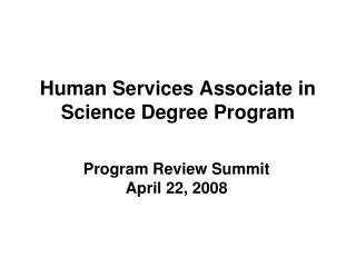 Human Services Associate in Science Degree Program