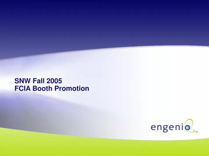 snw fall 2005 fcia booth promotion