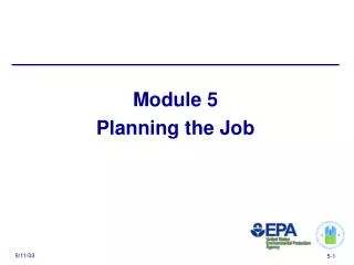 Module 5 Planning the Job