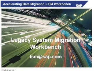 Legacy System Migration Workbench