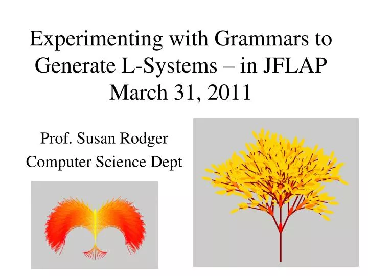 experimenting with grammars to generate l systems in jflap march 31 2011