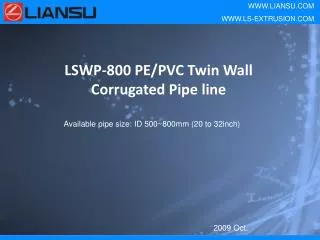 LSWP-800 PE/PVC Twin Wall Corrugated Pipe line